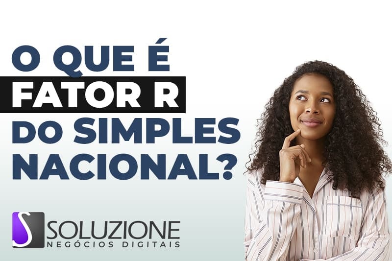 O que é fator R do Simples Nacional - imagem de contadora especializada no fator R do Simples Nacional