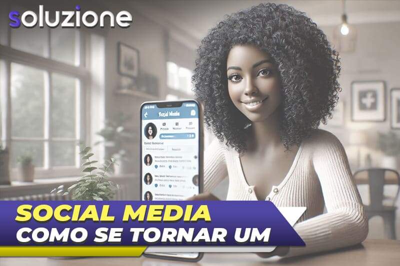 Como Se Tornar um Social Media - Imagem de mulher negra Social Media com um smartphone na mão