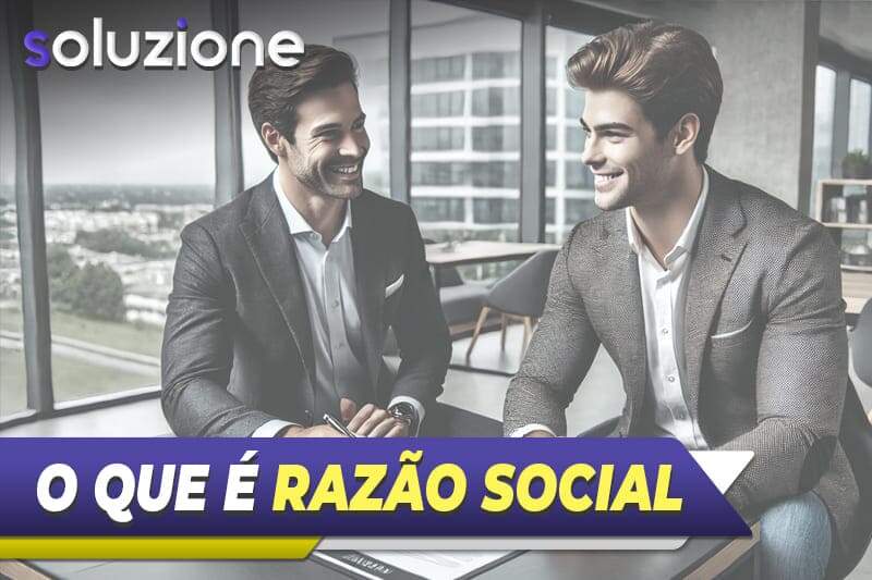 O que é razão social - Imagem de empresa e contador falando sobre a razão social da empresa no contrato social