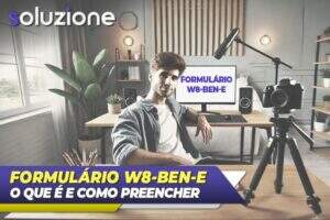 Formulário W8-BEN-E - Imagem de youtuber que recebe monetização pelo Google Adsense