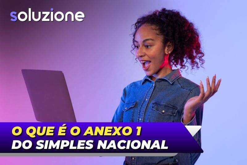 Anexo I do Simples Nacional - Imagem de empresária comemorando o anexo 1 do regime do Simples
