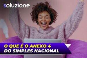 Anexo IV do Simples Nacional - Imagem de empresária comemorando o anexo 4 do regime do Simples